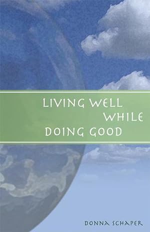 Seller image for Living Well While Doing Good (Paperback) for sale by CitiRetail