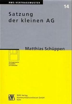 Immagine del venditore per Satzung der kleinen AG (RWS-Vertragsmuster) venduto da getbooks GmbH