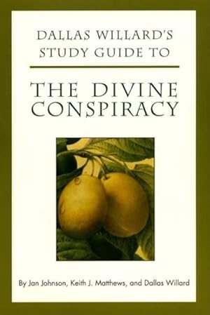 Immagine del venditore per Dallas Willard's Study Guide to the Divine Conspiracy venduto da GreatBookPricesUK