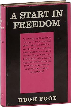 A Start In Freedom [Presentation Copy, Inscribed]