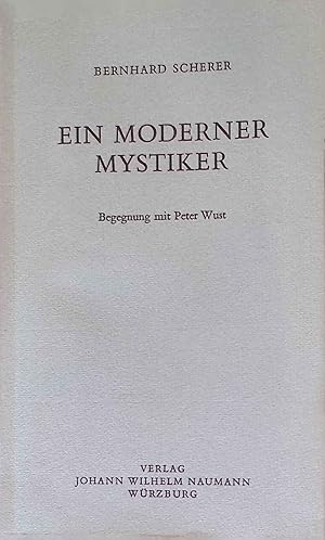 Bild des Verkufers fr Ein moderner Mystiker - Begegnung mit Peter Wust zum Verkauf von books4less (Versandantiquariat Petra Gros GmbH & Co. KG)