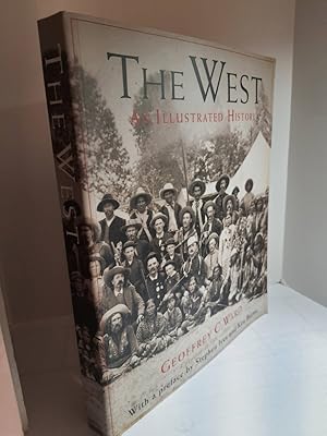 Imagen del vendedor de The West An Illustrated History a la venta por Hammonds Antiques & Books