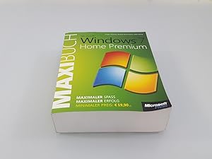 Microsoft Windows 7 Home Premium - das Maxibuch Roland Kloss-Pierro ; Silke Patzig