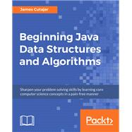 Seller image for Beginning Java Data Structures and Algorithms for sale by eCampus