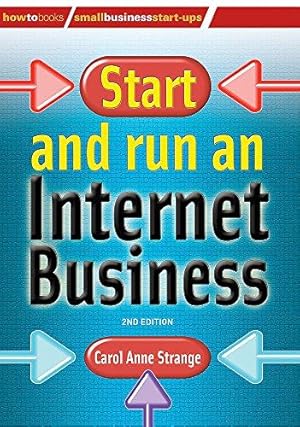 Image du vendeur pour Start and Run an Internet Business: 2nd edition (How to Books: Small Business Start-Ups) mis en vente par WeBuyBooks