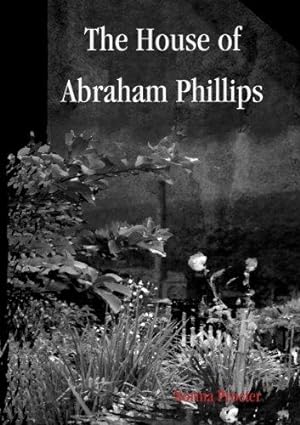 Bild des Verkufers fr The House of Abraham Phillips zum Verkauf von WeBuyBooks