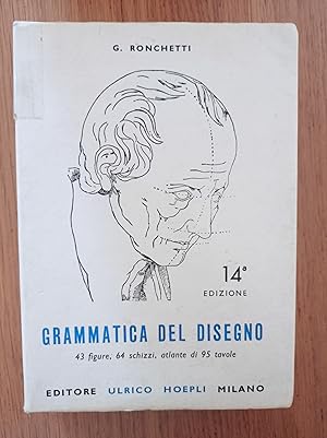 Grammatica del disegno : metodo pratico per imparare il disegno