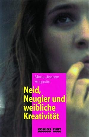 Seller image for Neid, Neugier und weibliche Kreativitaet for sale by Gabis Bcherlager