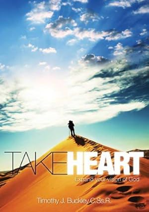 Seller image for Take Heart: Expanding Your Vision of God for sale by WeBuyBooks