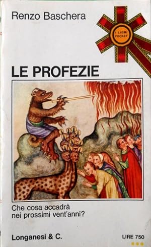 Seller image for Le profezie. Che cosa accadr nei prossimi vent'anni? for sale by FIRENZELIBRI SRL