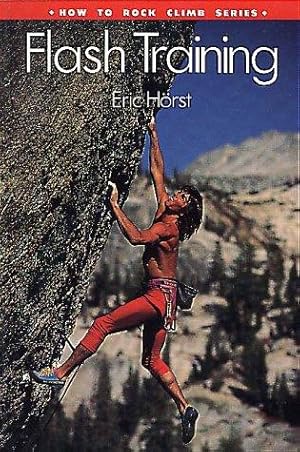 Seller image for Flash Training (How to Rock Climb S.) for sale by WeBuyBooks