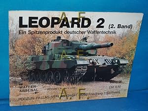 Immagine del venditore per Leopard 2 (2. Band) : Ein Spitzenprodukt deutscher Waffentechnik. Das Waffen-Arsenal Band 98. venduto da Antiquarische Fundgrube e.U.