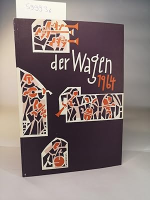 Imagen del vendedor de Der Wagen: Ein Lbeckisches Jahrbuch. 1964. - [Signiertes Exemplar!]. a la venta por ANTIQUARIAT Franke BRUDDENBOOKS