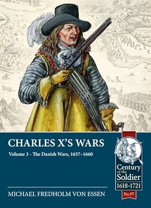 Seller image for Charles X's Wars : The Danish Wars, 1657-1660 for sale by GreatBookPrices