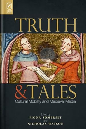 Seller image for Truth and Tales : Cultural Mobility and Medieval Media for sale by GreatBookPrices