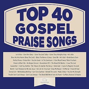 Top 40 Gospel! Praise Songs