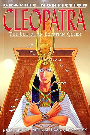 Bild des Verkufers fr Cleopatra: The Life of an Egyptian Queen (Graphic Non-Fiction) zum Verkauf von Adventures Underground