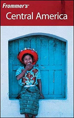 Imagen del vendedor de Frommer's Central America (Frommer's Complete Guides) a la venta por WeBuyBooks