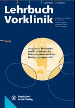 Bild des Verkufers fr Lehrbuch Vorklinik: Integrierte Darstellung in 4 Teilen / Anatomie, Biochemie und Physiologie des Nervensystems und des Bewegungsapparates zum Verkauf von Studibuch