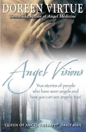 Bild des Verkufers fr Angel Visions: True stories of people who have seen angels and how you can see angels, too! zum Verkauf von WeBuyBooks