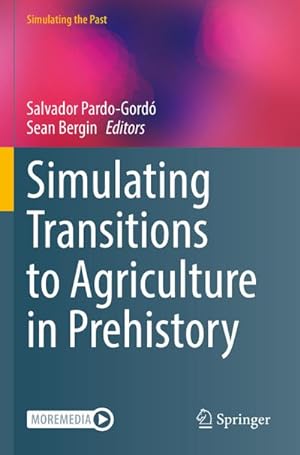 Seller image for Simulating Transitions to Agriculture in Prehistory for sale by AHA-BUCH GmbH