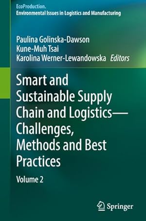 Seller image for Smart and Sustainable Supply Chain and Logistics  Challenges, Methods and Best Practices : Volume 2 for sale by AHA-BUCH GmbH