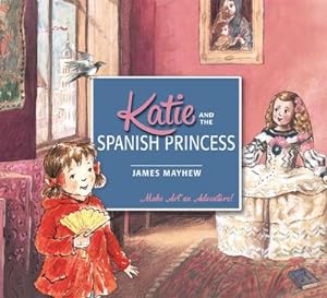 Bild des Verkufers fr Katie and the Spanish Princess zum Verkauf von Smartbuy