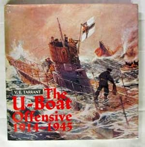 The U-Boat Offensive 1914-1945