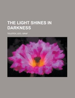 Bild des Verkufers fr The Light Shines in Darkness zum Verkauf von WeBuyBooks