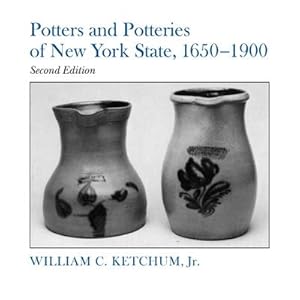 Seller image for Potters and Potteries of New York State, 1650-1900, Second Edition for sale by AHA-BUCH GmbH