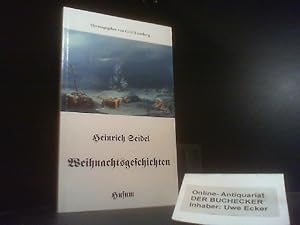 Bild des Verkufers fr Weihnachtsgeschichten. Heinrich Seidel. Hrsg. und mit einem Nachw. vers. von Gerd Eversberg / Husum-Taschenbuch zum Verkauf von Der Buchecker