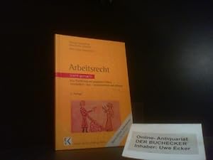 Arbeitsrecht leicht gemacht : eine Einführung mit praktischen Fällen, Übersichten, Leitsätzen und...