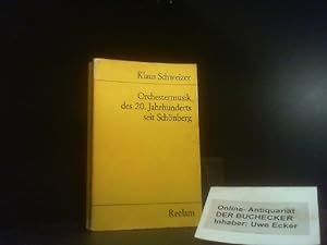 Seller image for Orchestermusik des 20. [zwanzigsten] Jahrhunderts seit Schnberg : mit Notenbeispielen. Universal-Bibliothek ; Nr. 9839 for sale by Der Buchecker