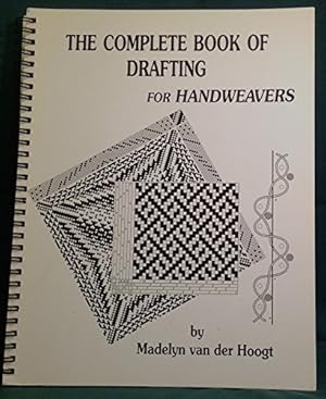 Seller image for The Complete Book of Drafting for Handweavers for sale by Pieuler Store