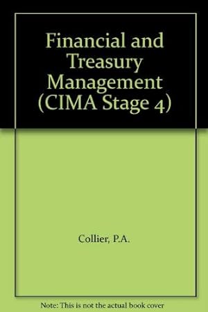 Seller image for Financial and Treasury Management (CIMA S. Stage 4) for sale by WeBuyBooks