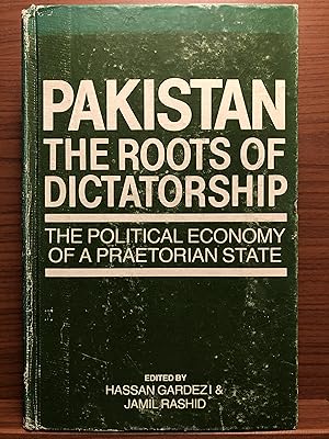 Seller image for Pakistan: The Roots of Dictatorship for sale by Rosario Beach Rare Books