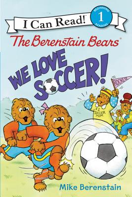 Imagen del vendedor de The Berenstain Bears: We Love Soccer! (Paperback or Softback) a la venta por BargainBookStores