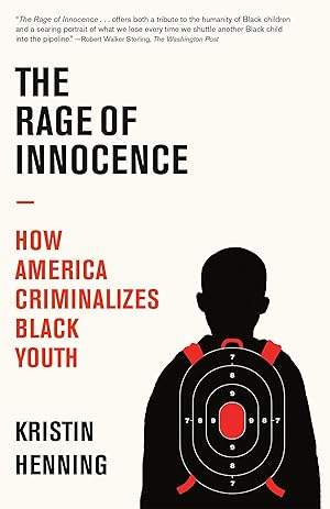Bild des Verkufers fr The Rage of Innocence: How America Criminalizes Black Youth zum Verkauf von moluna