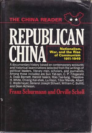 Republican China: Nationalism, War, and the Rise of Communism, 1911-1949