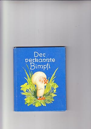 Der verkannte Bimpfi