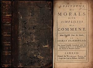 Epictetus, his Morals, with Simplicius, his Comment. Made English from the Greek, by George Stanh...