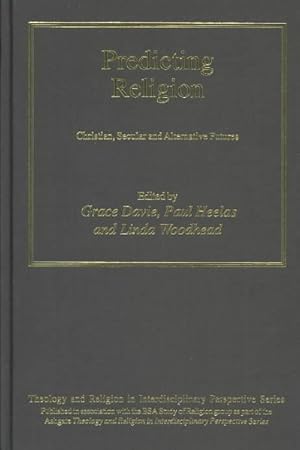 Seller image for Predicting Religion : Christian, Secular, and Alternative Futures for sale by GreatBookPrices