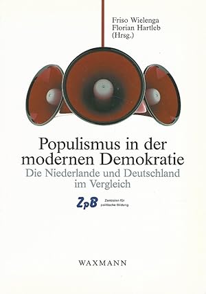 Image du vendeur pour Populismus in der modernen Demokratie. Die Niederlande und Deutschland im Vergleich. mis en vente par Lewitz Antiquariat
