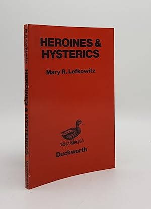 Imagen del vendedor de HEROINES AND HYSTERICS a la venta por Rothwell & Dunworth (ABA, ILAB)