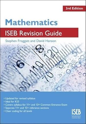 Image du vendeur pour Mathematics ISEB Revision Guide: A Revision Guide for Common Entrance at 11+ and 13+ (ISEB Revision Guides) mis en vente par WeBuyBooks