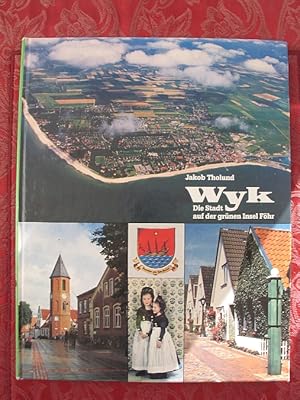 Wyk. Die Stadt auf der grünen Insel Föhr