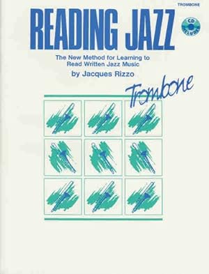 Imagen del vendedor de Reading Jazz: The New Method for Learning to Read Written Jazz Music (Trombone), Book & CD by Rizzo, Jacques [Paperback ] a la venta por booksXpress