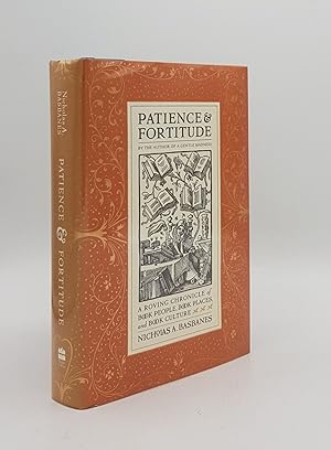 Bild des Verkufers fr PATIENCE AND FORTITUDE A Roving Chronicle of Book People Book Places and Book Culture zum Verkauf von Rothwell & Dunworth (ABA, ILAB)