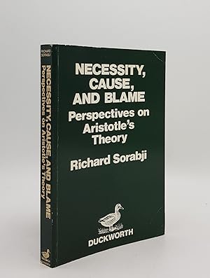 Imagen del vendedor de NECESSITY CAUSE AND BLAME Perspectives on Aristotle's Theory a la venta por Rothwell & Dunworth (ABA, ILAB)