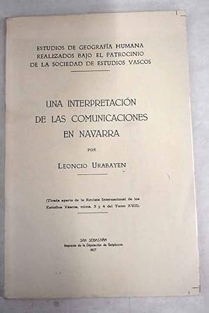 Imagen del vendedor de Una interpretacin de las comunicaciones en Navarra a la venta por Alcan Libros